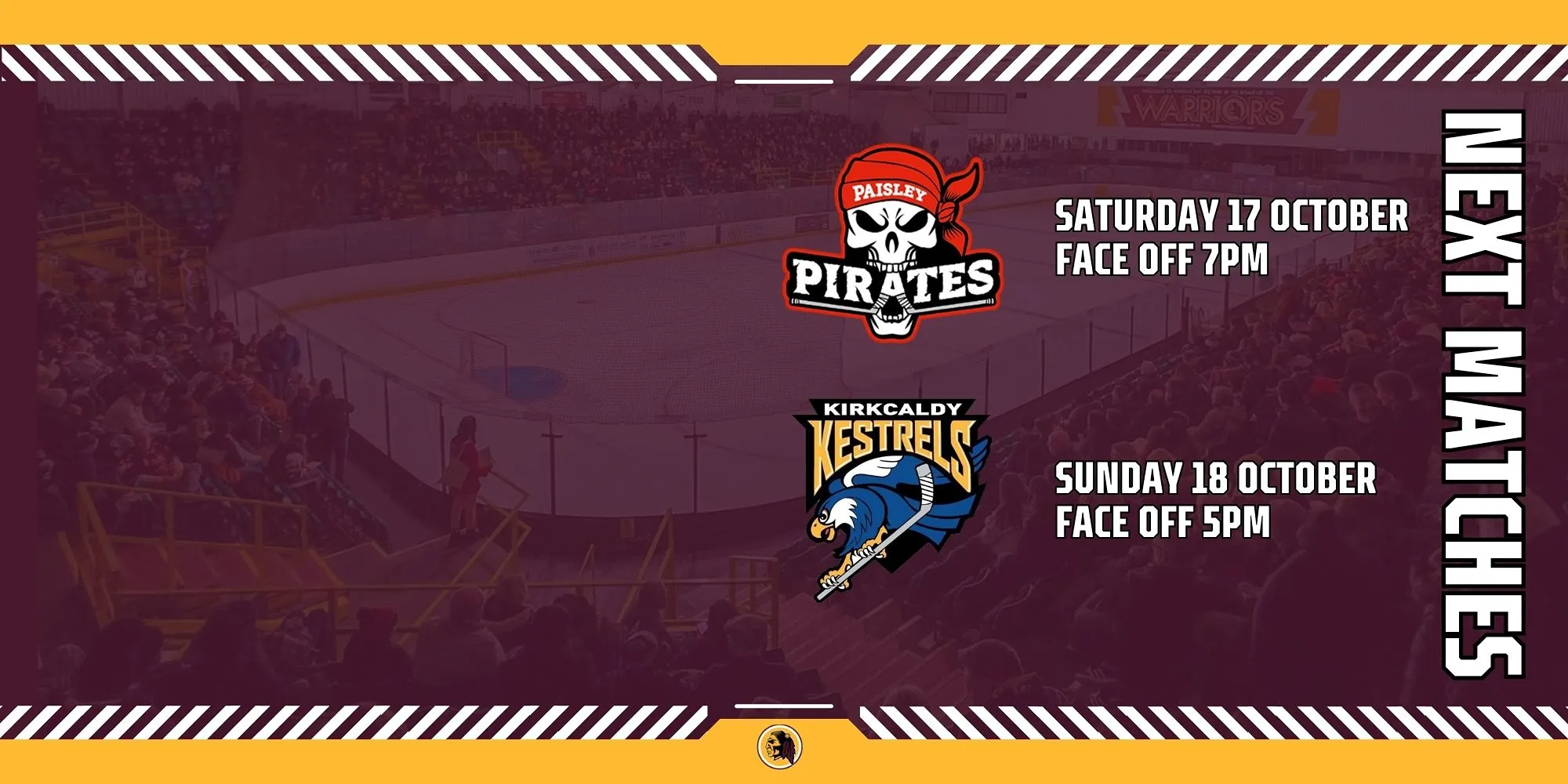 Whitley Warriors vs Paisley Pirates, Saturday 17 October 2026; Whitley Warriors vs Kirkcaldy Kestrels, Sunday 18 October 2026; both @ Whitley Bay Ice Rink